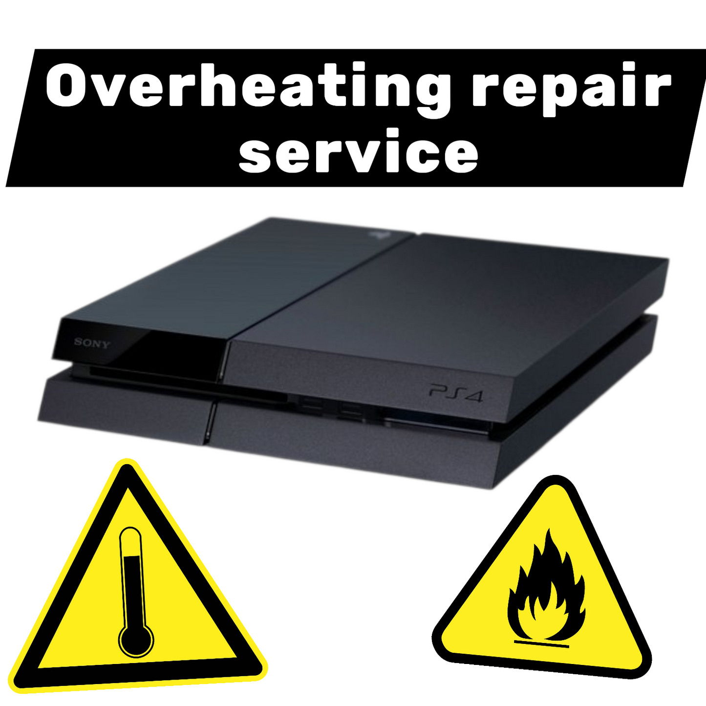 $89.99 PS4 overheating repair / deep cleaning service.