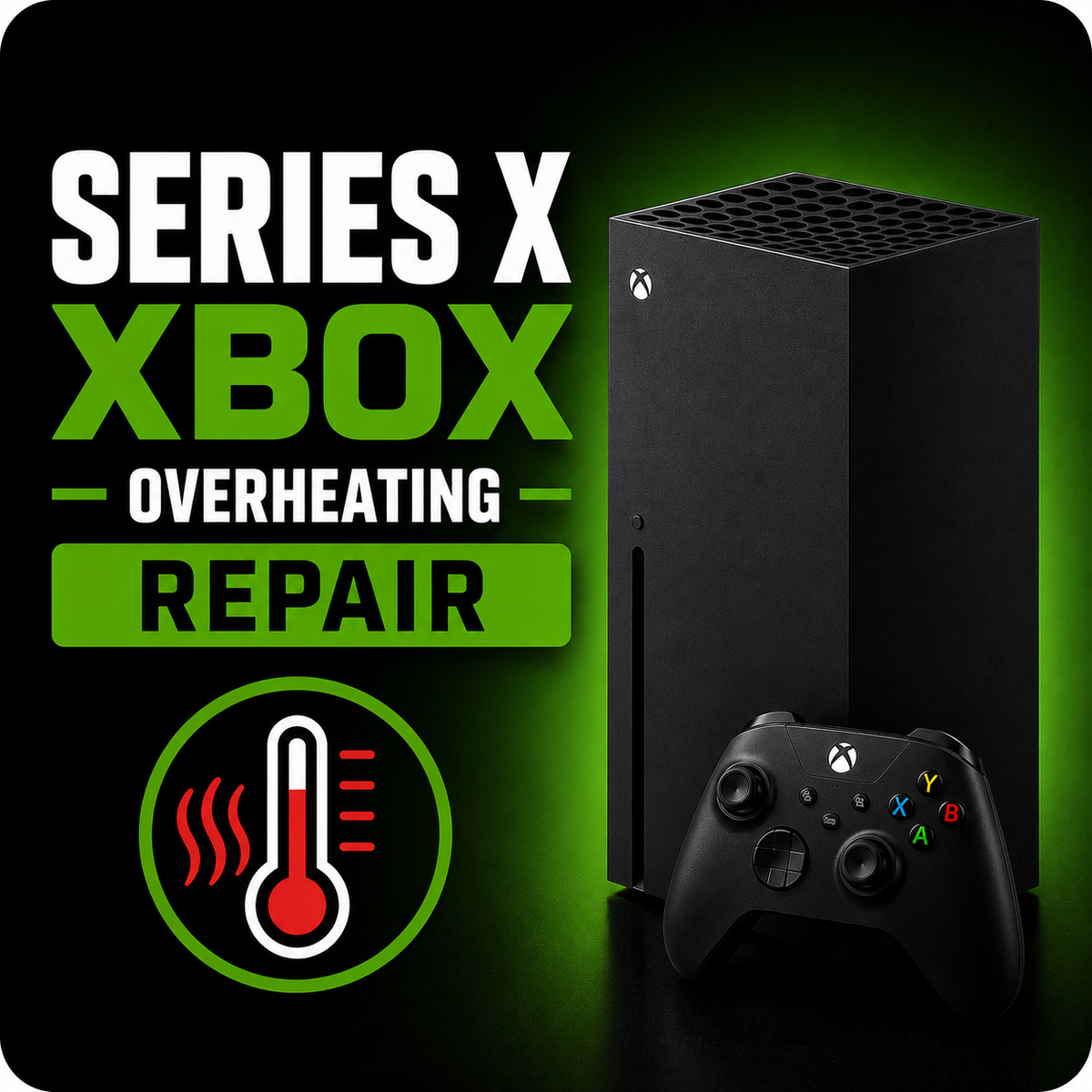 $124.99 Xbox Series X overheating repair